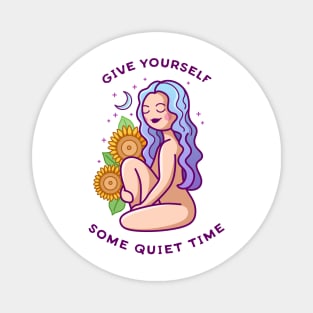 Give Yourself Some Quiet Time Magnet